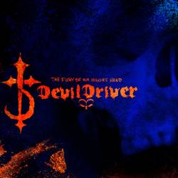 Devildriver : The Fury of Our Maker's Hand